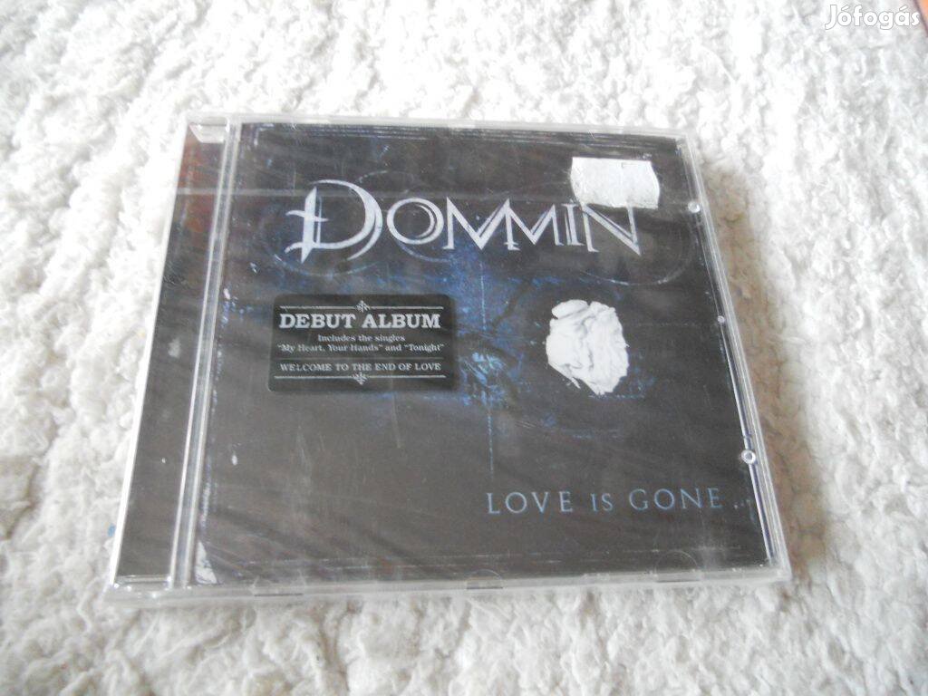 Dommin : Love is gone CD ( Új, Fóliás)