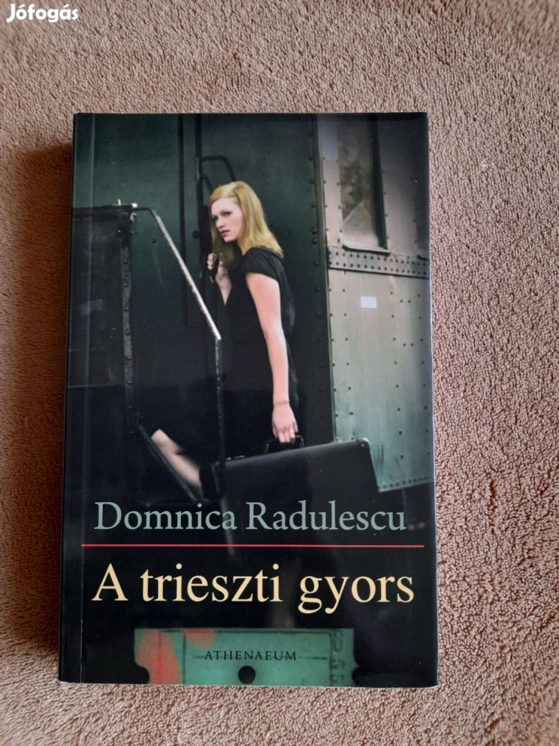 Domnica Radulescu A trieszti gyors