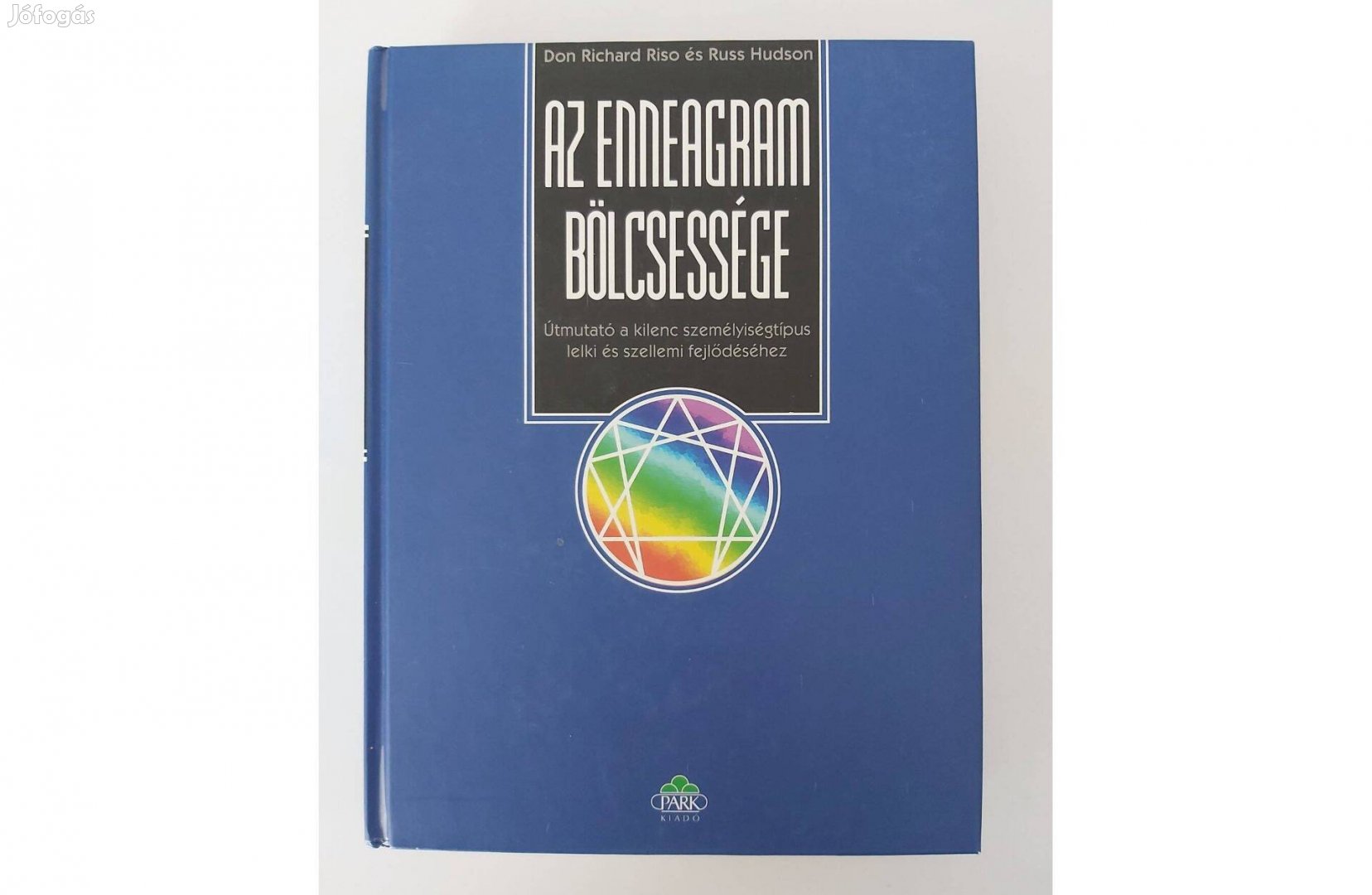 Don Richard Riso Russ Hudson: Az enneagram bölcsessége