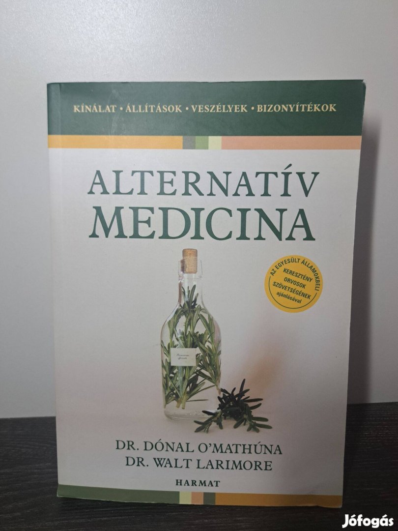 Dónal OMathúna Walt Larimore Alternatív medicina