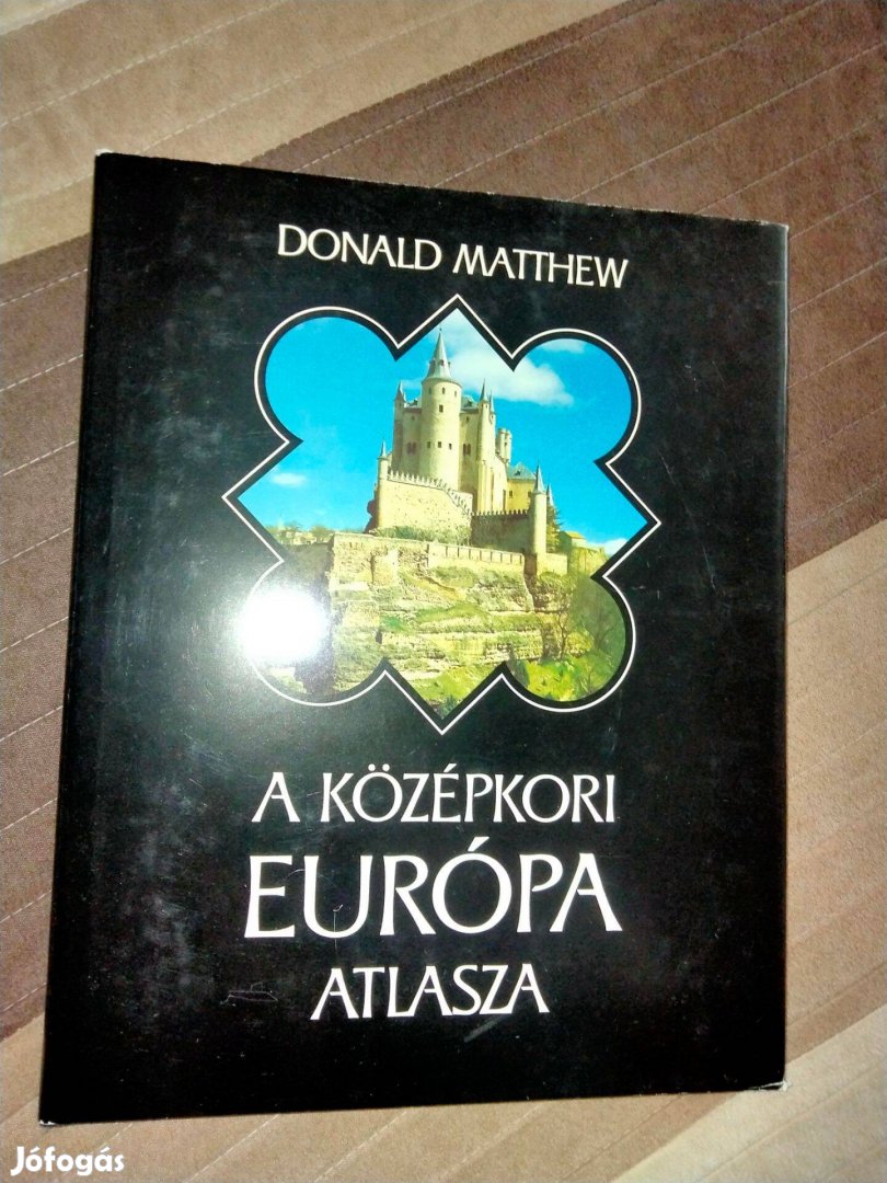 Donald Matthew : A középkori Európa atlasza