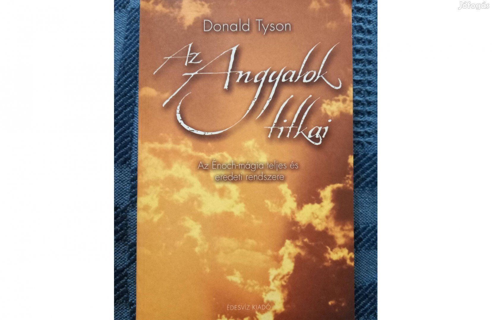 Donald Tyson: Az angyalok titkai című könyv eladó