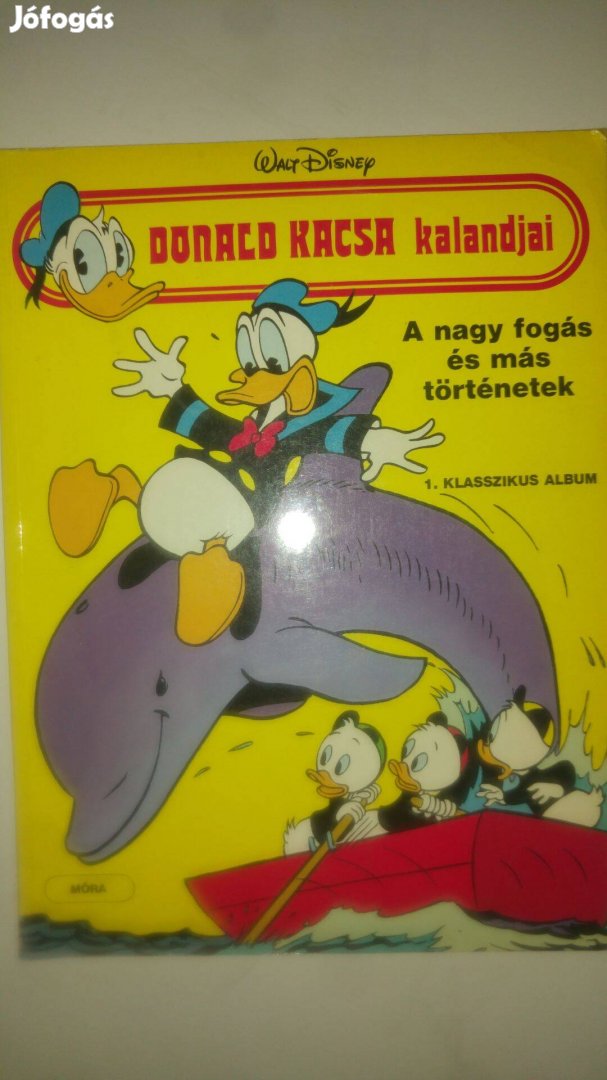 Donald kacsa kalandjai 1. A nagy fogás és más történetek képregény