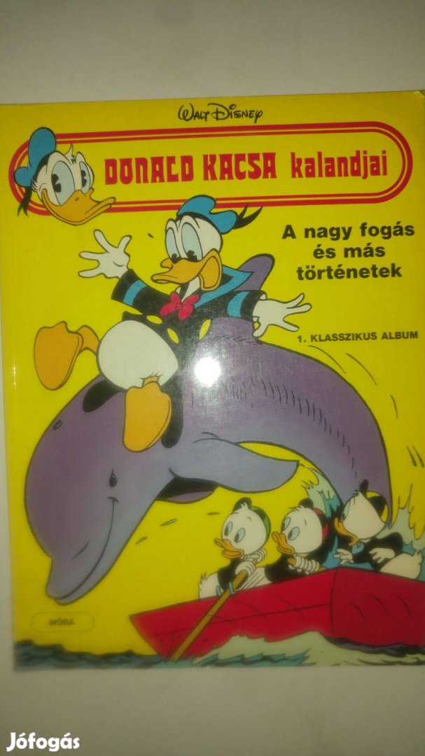 Donald kacsa kalandjai 1. A nagy fogás és más történetek képregény