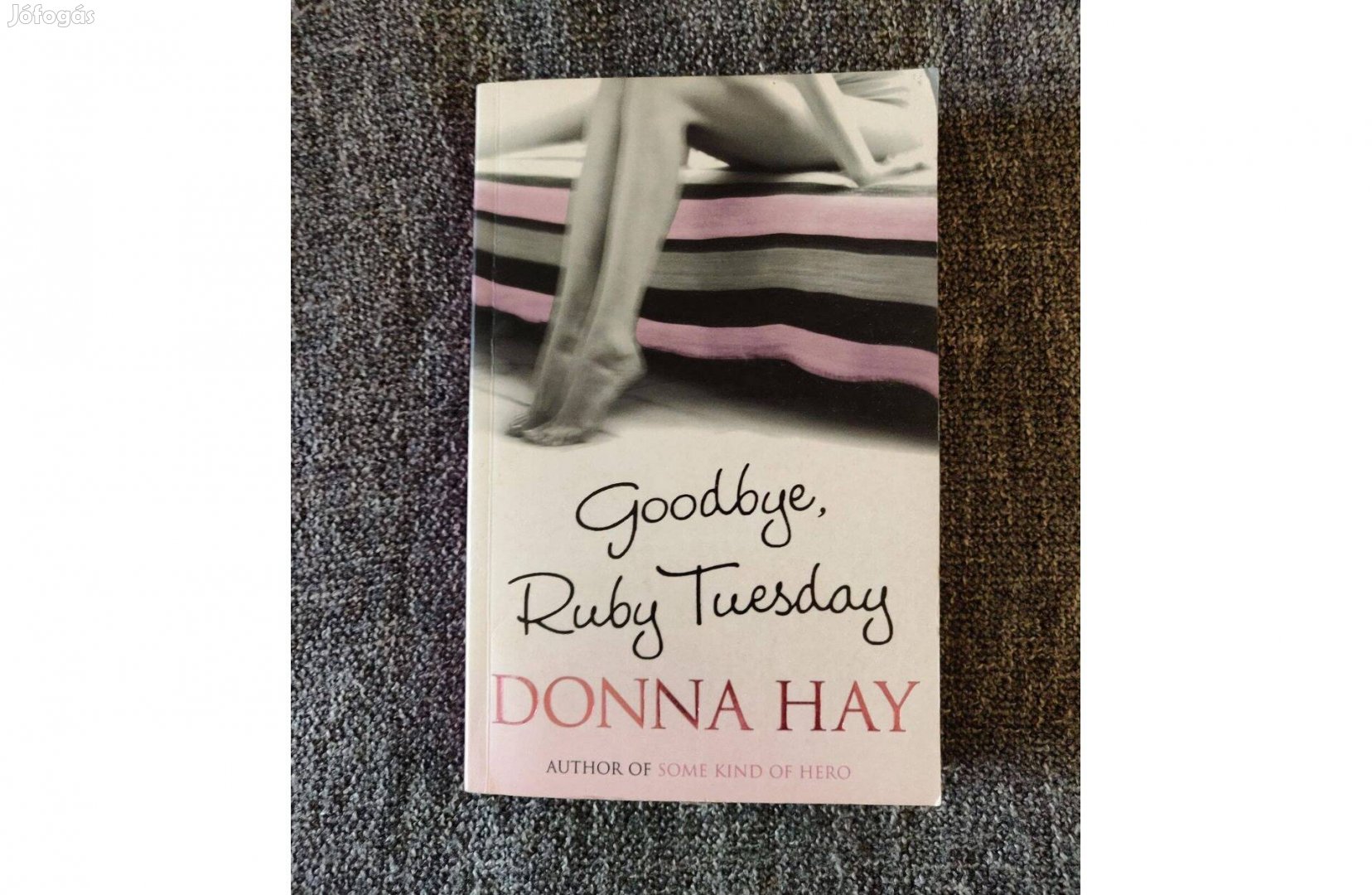 Donna Hay Goodbye Ruby Tuesday angol nyelvű romantikus regény