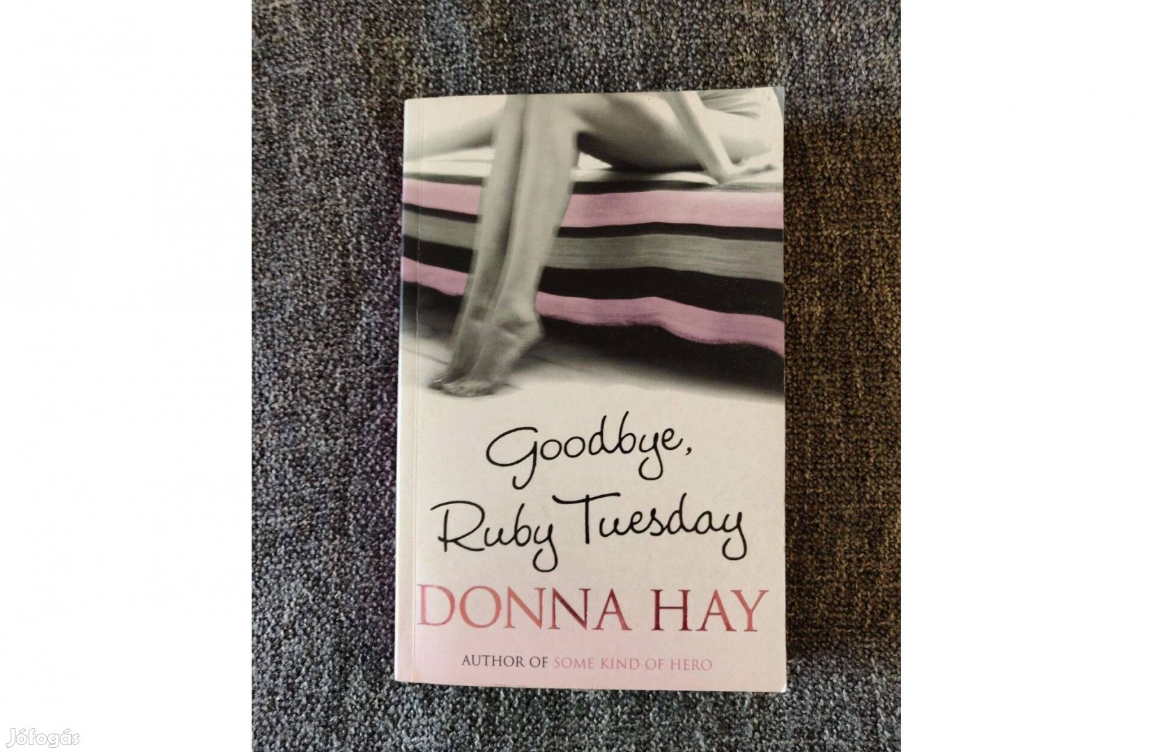 Donna Hay Goodbye Ruby Tuesday angol nyelvű romantikus regény