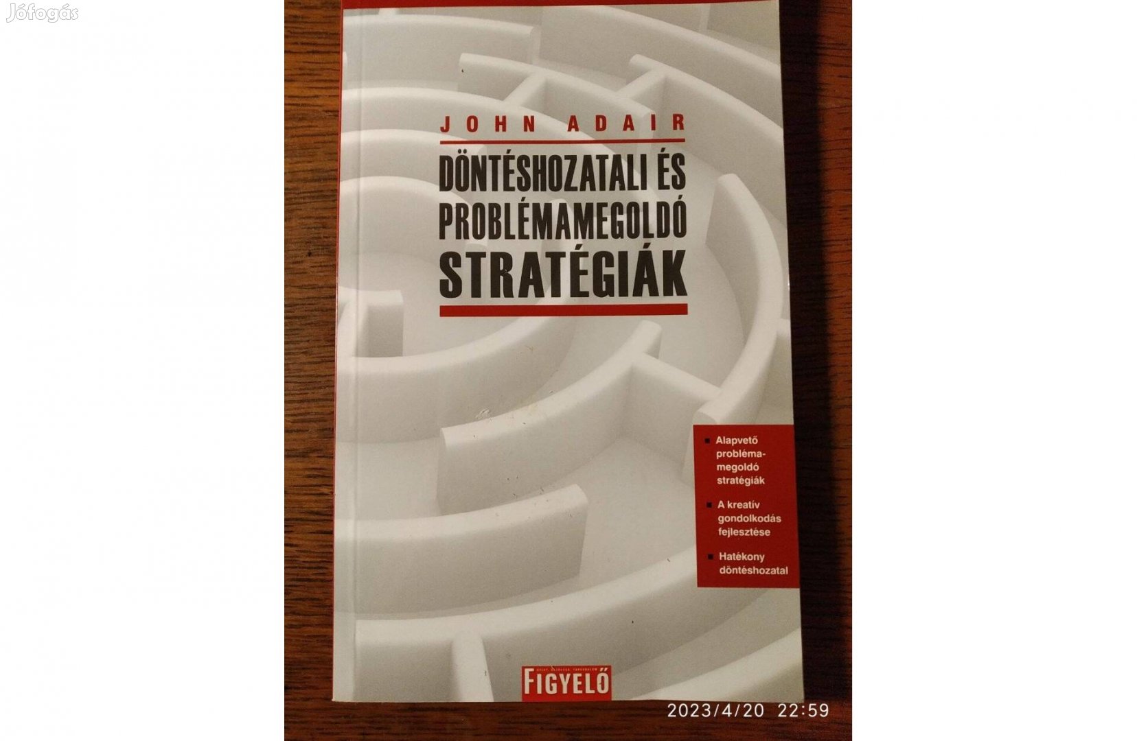 Döntéshozatali és problémamegoldó stratégiák John Adair Manager Könyvk