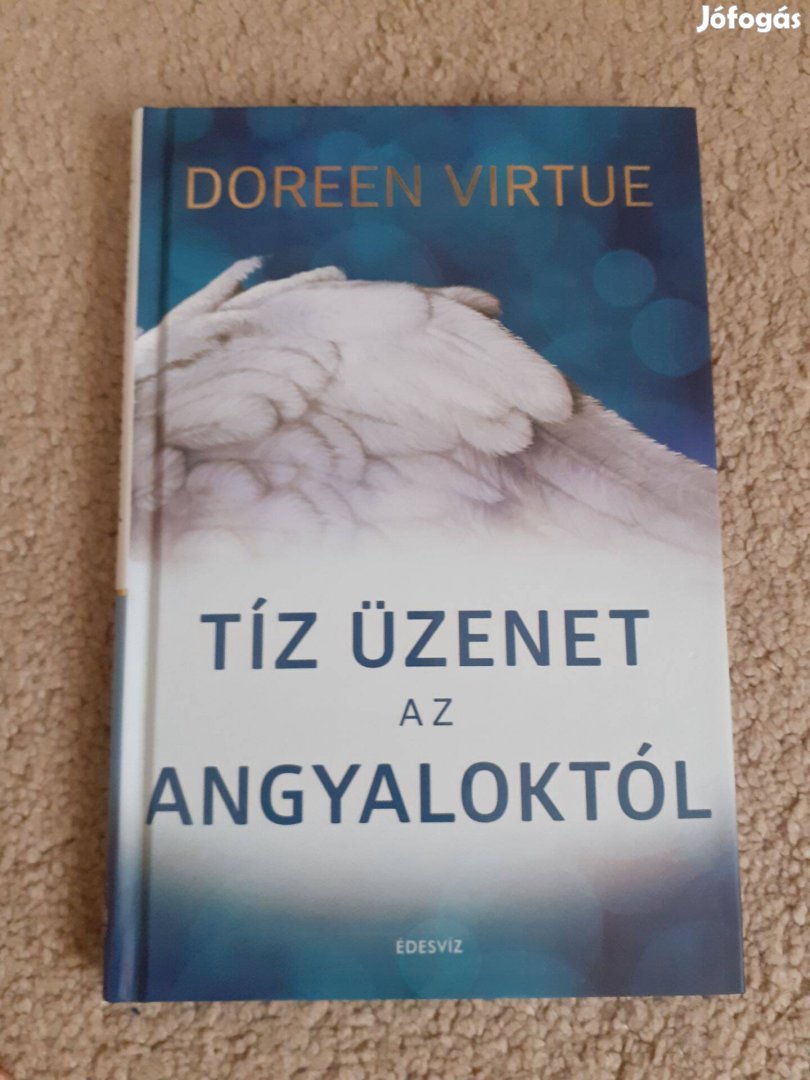 Doreen Virtue Tíz üzenet az angyaloktól könyv