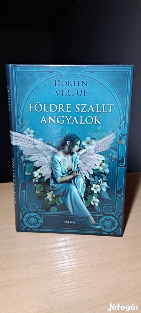 Doreen Virtue: Földre szállt angyalok