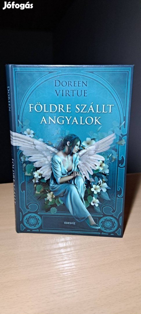 Doreen Virtue: Földre szállt angyalok