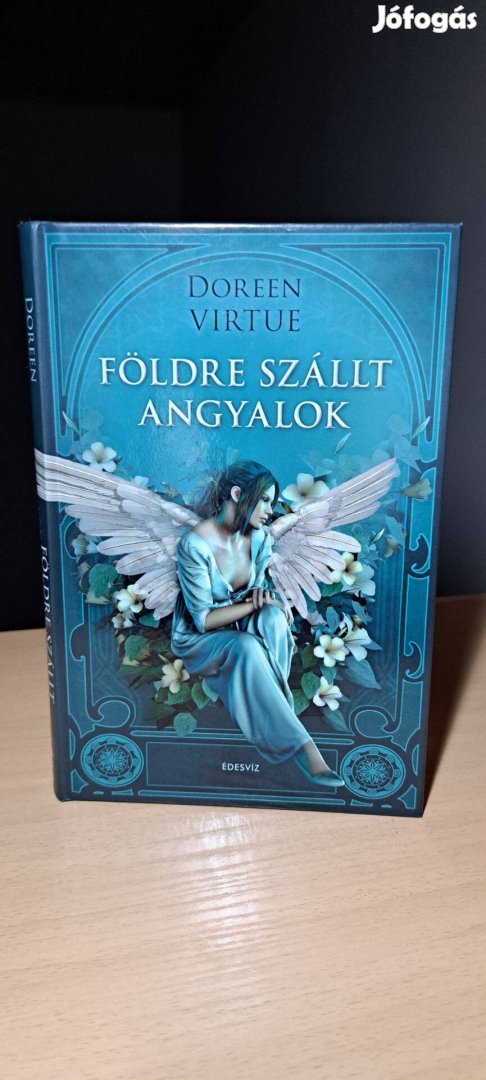 Doreen Virtue: Földre szállt angyalok