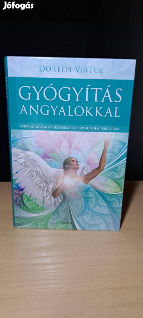 Doreen Virtue: Gyógyítás angyalokkal