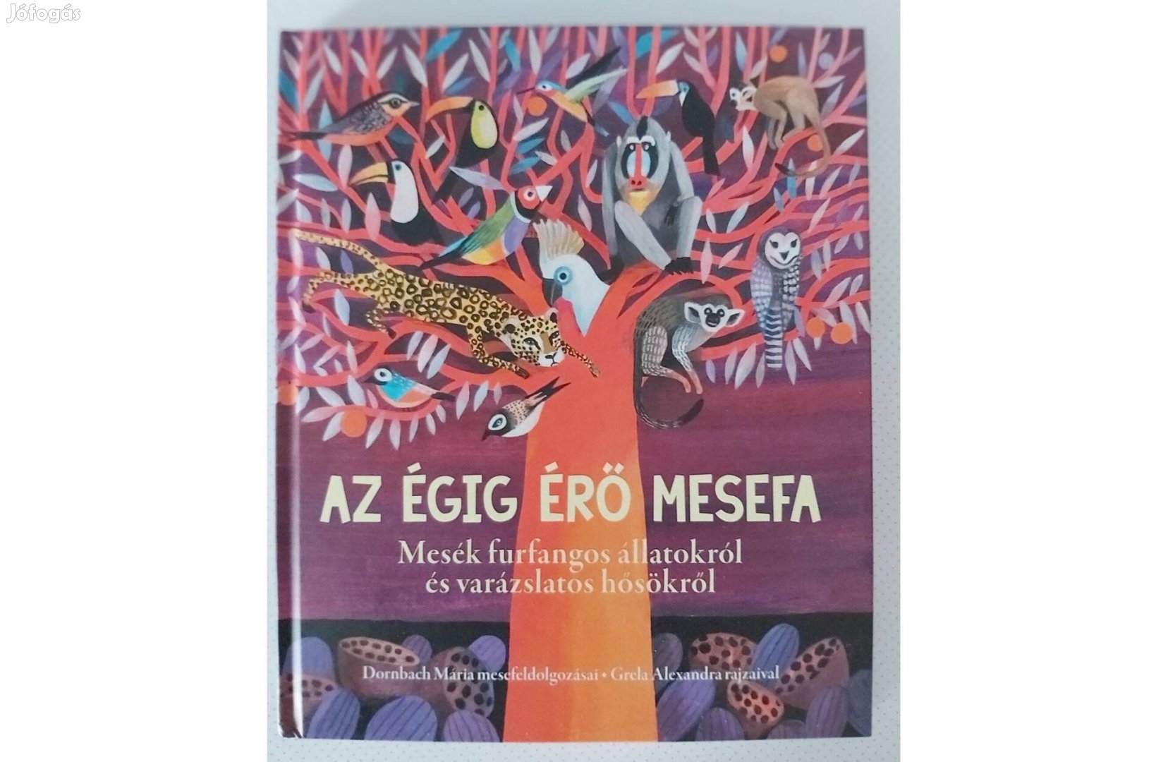 Dornbach Mária (szerk.): Az égig érő mesefa