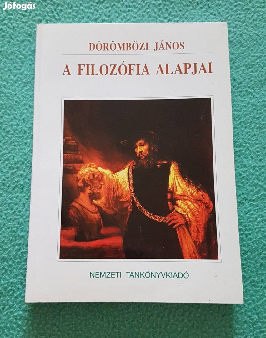 Dörömbözi János - A filozófia alapjai könyv