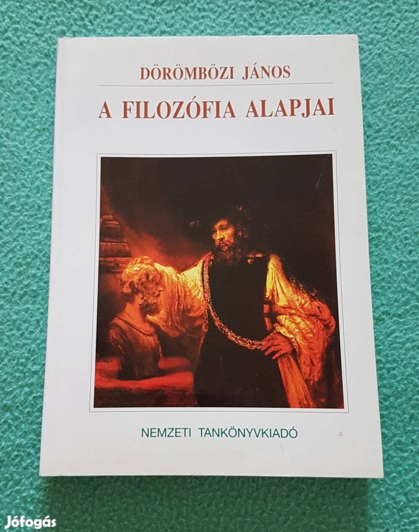 Dörömbözi János - A filozófia alapjai könyv