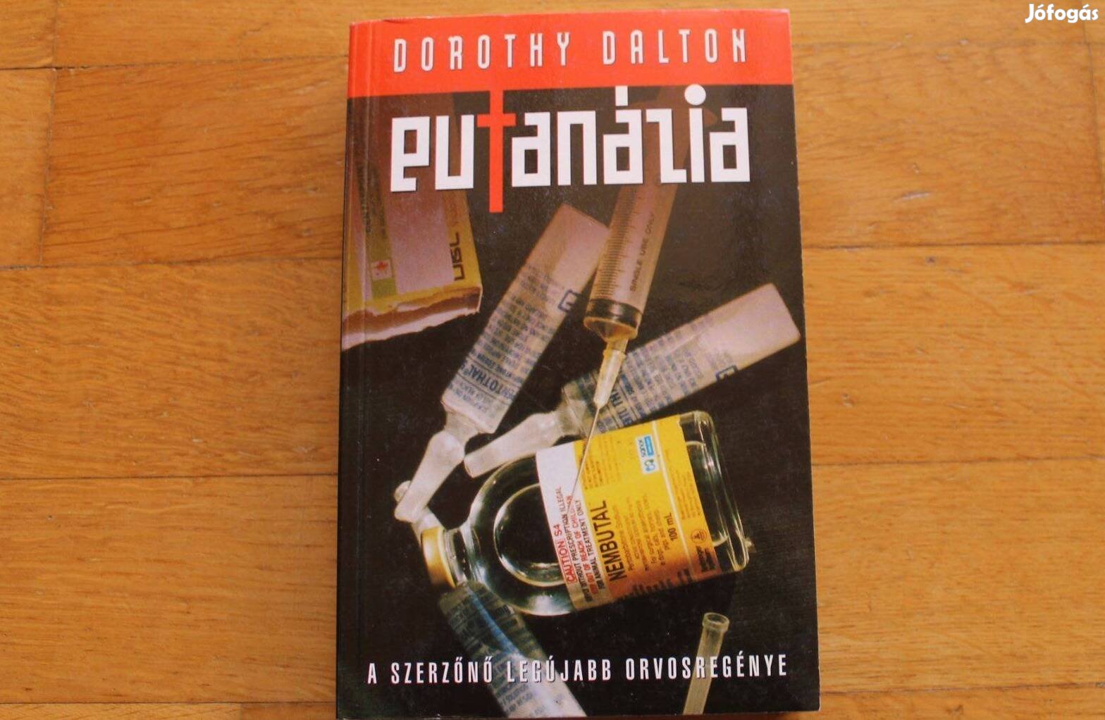 Dorothy Dalton - Eutanázia