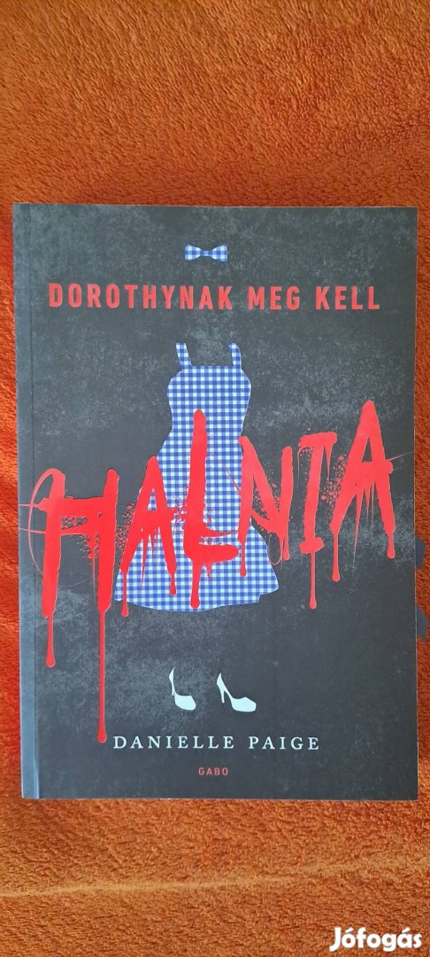 Dorothynak meg kell halnia 