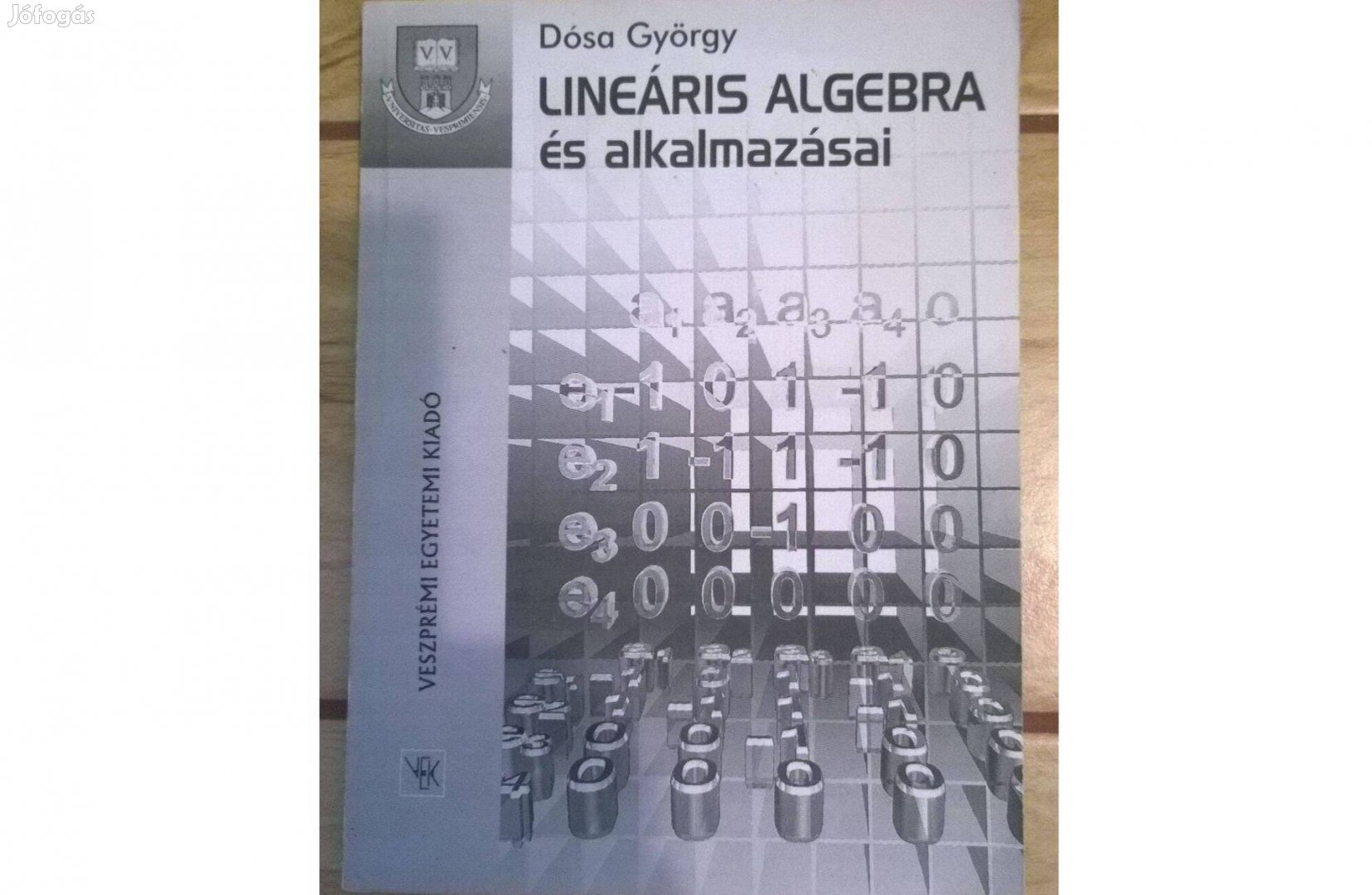 Dósa György - Lineáris algebra és alkalmazásai