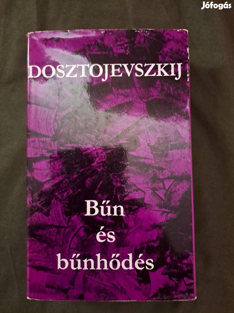 Dosztojevszkij: Bűn és bűnhődés