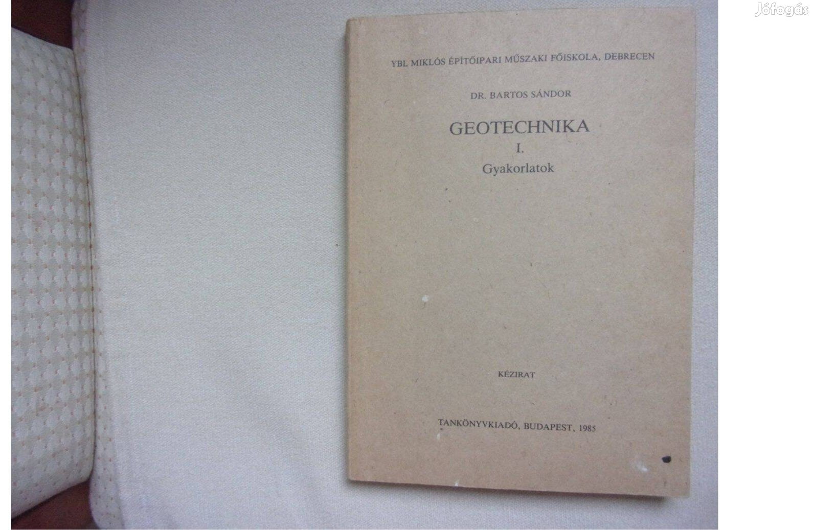 Dr Bartos Sándor Geotechnika I. gyakorlatok