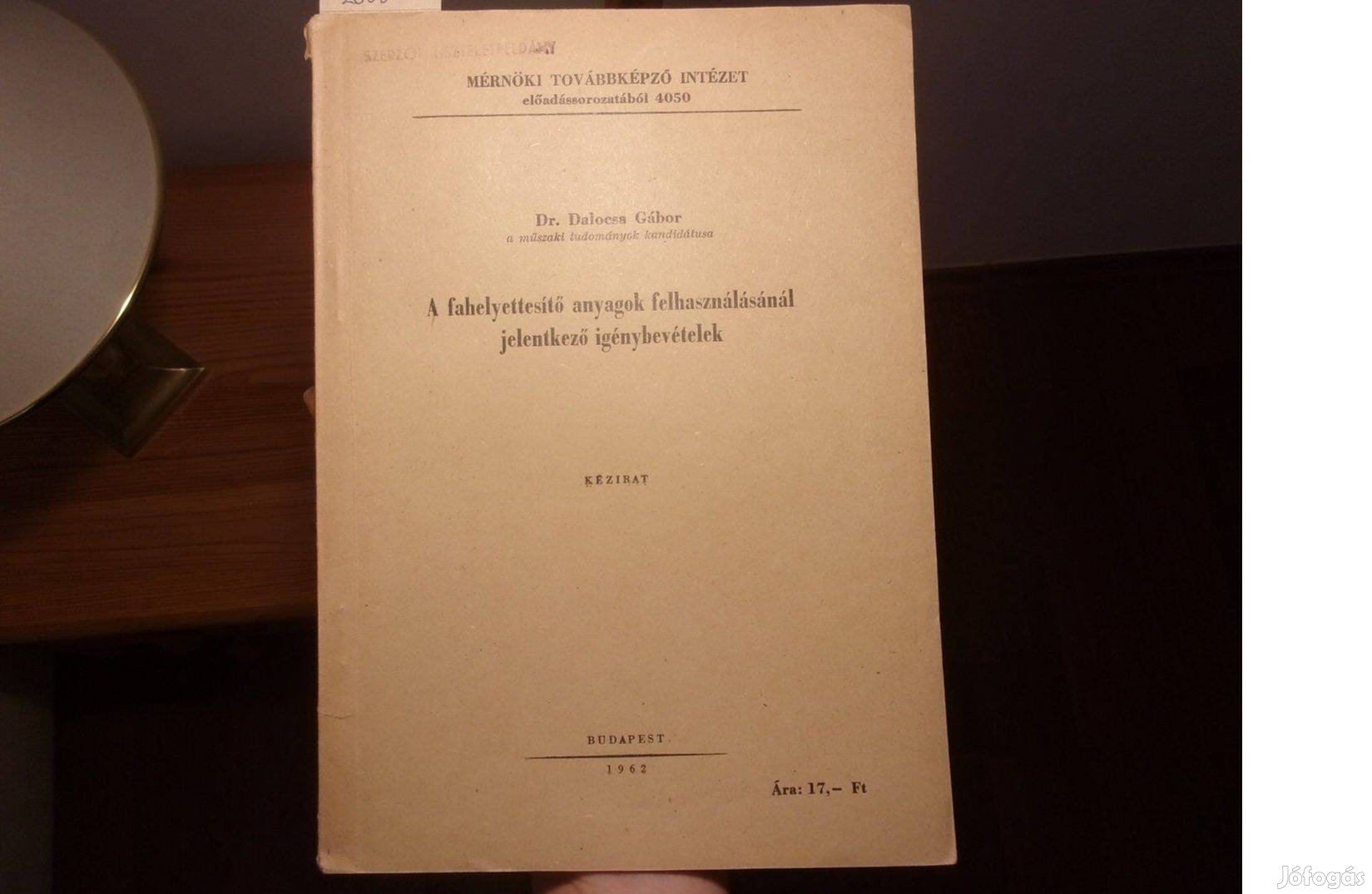 Dr Dalocsa Gábor A fahelyettesítő anyagok felhasználásánál történő ig