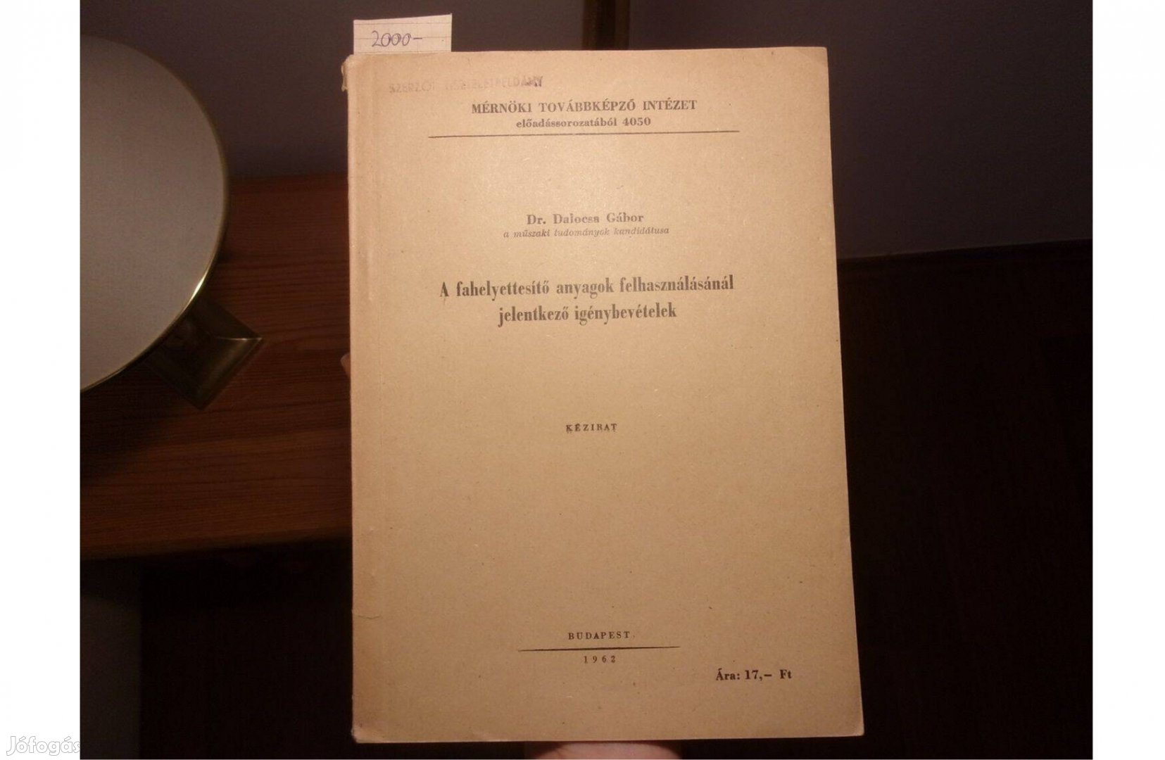 Dr Dalocsa Gábor A fahelyettesítő anyagok felhasználásánál történő igé