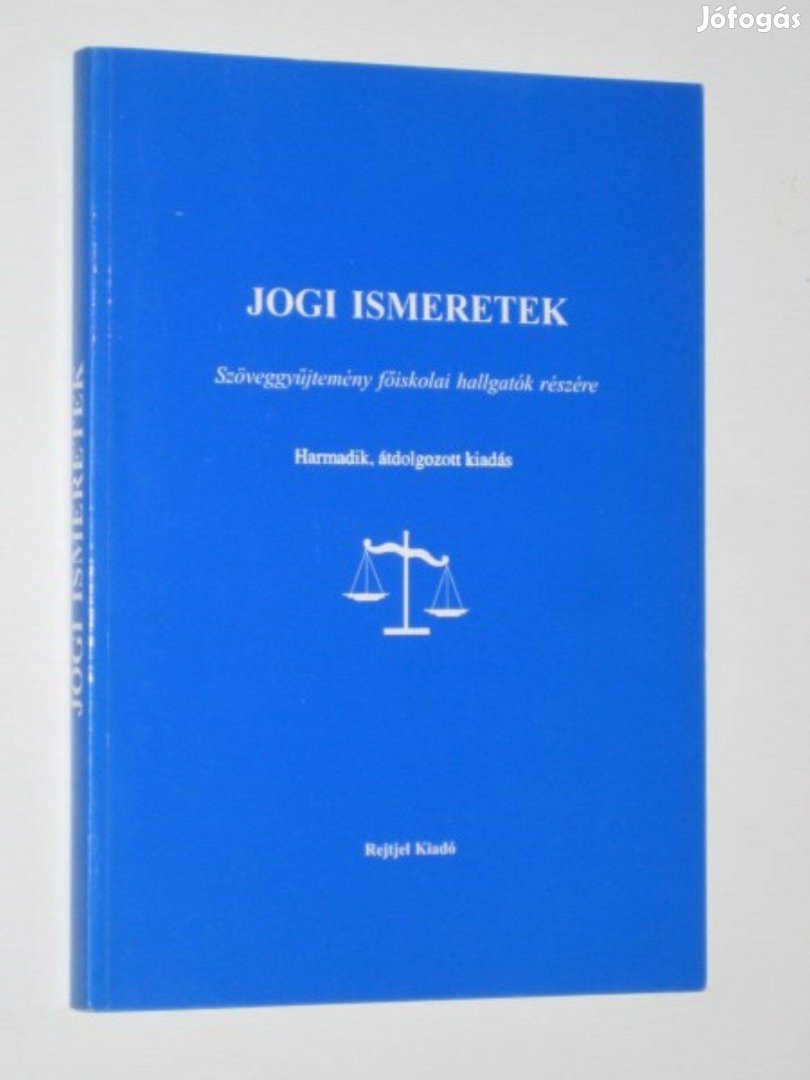 Dr.Dános Valér Jogi ismeretek szöveggyűjtemény