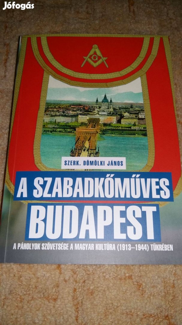 Dr.Dömölki János: A szabadkőműves Budapest