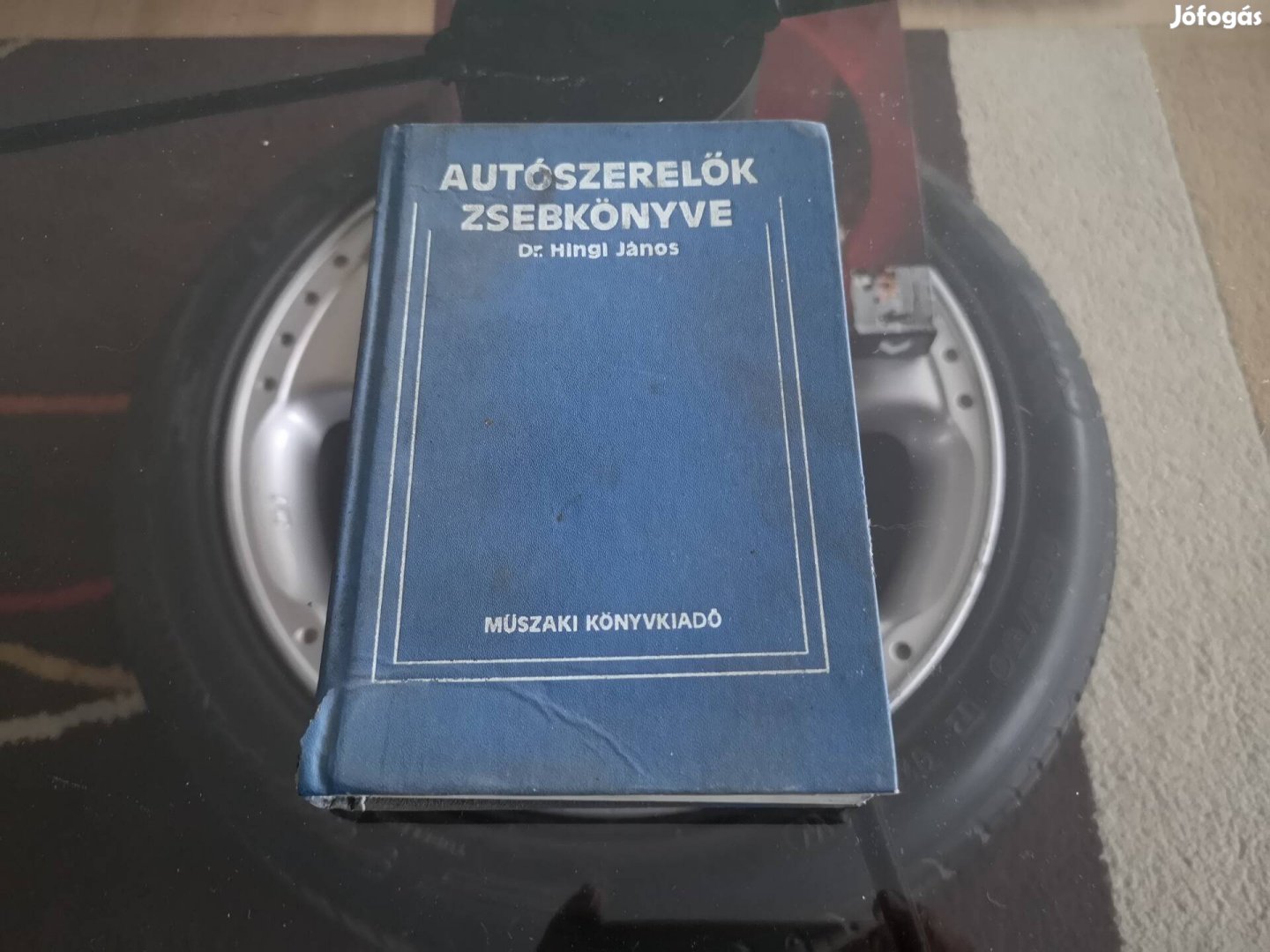 Dr Hingl János :Autószerelők zsebkönyve