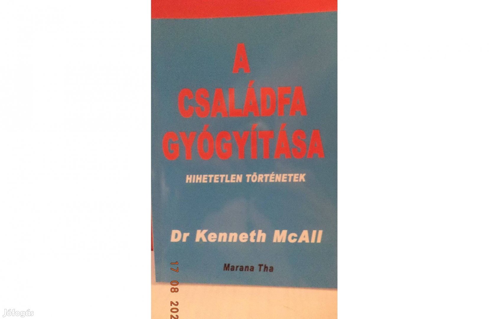 Dr Kenneth Mc All: A családfa gyógyítása