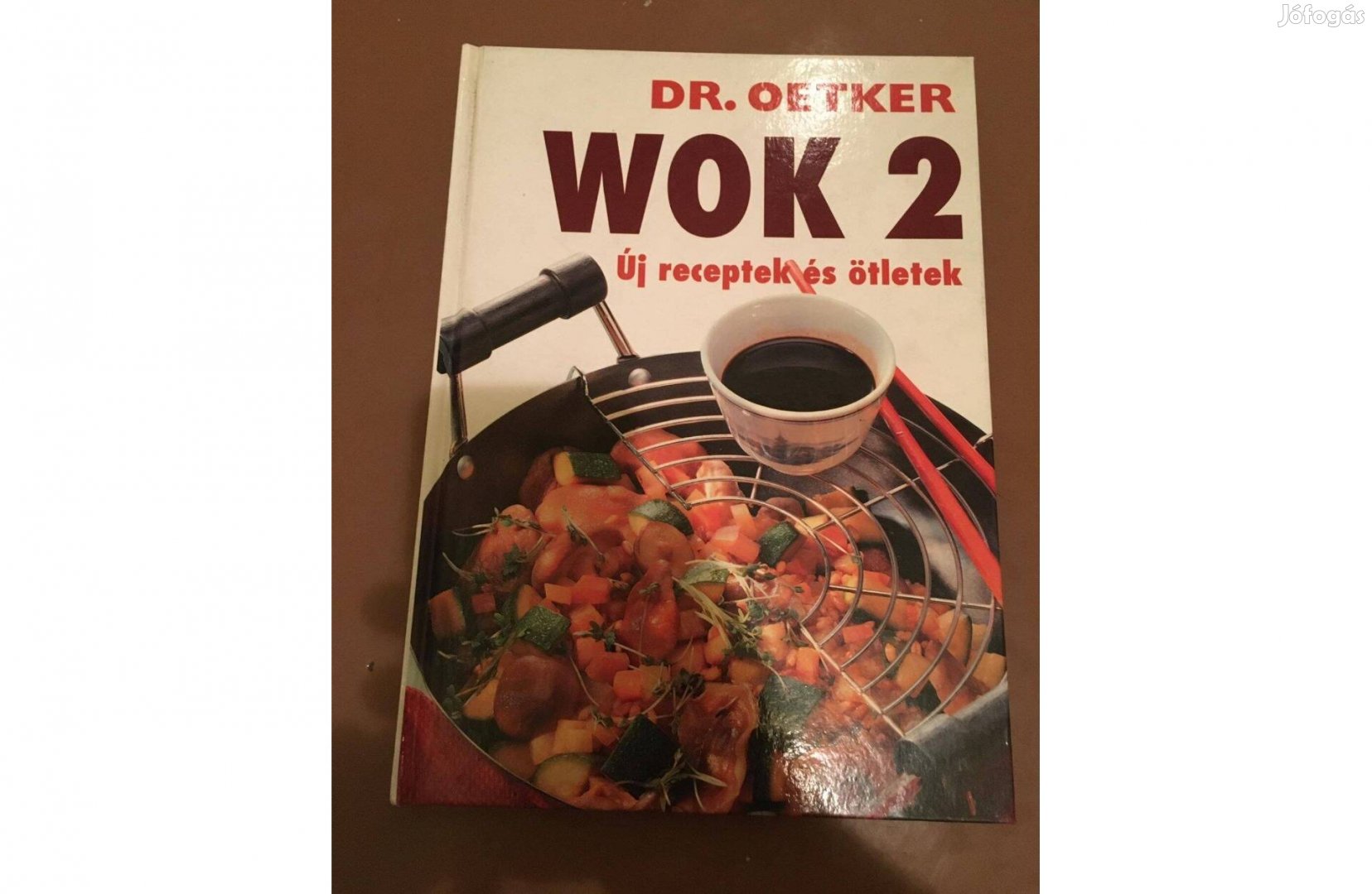 Dr.Oetker: WOK fantáziadós ázsiai konyha könyv