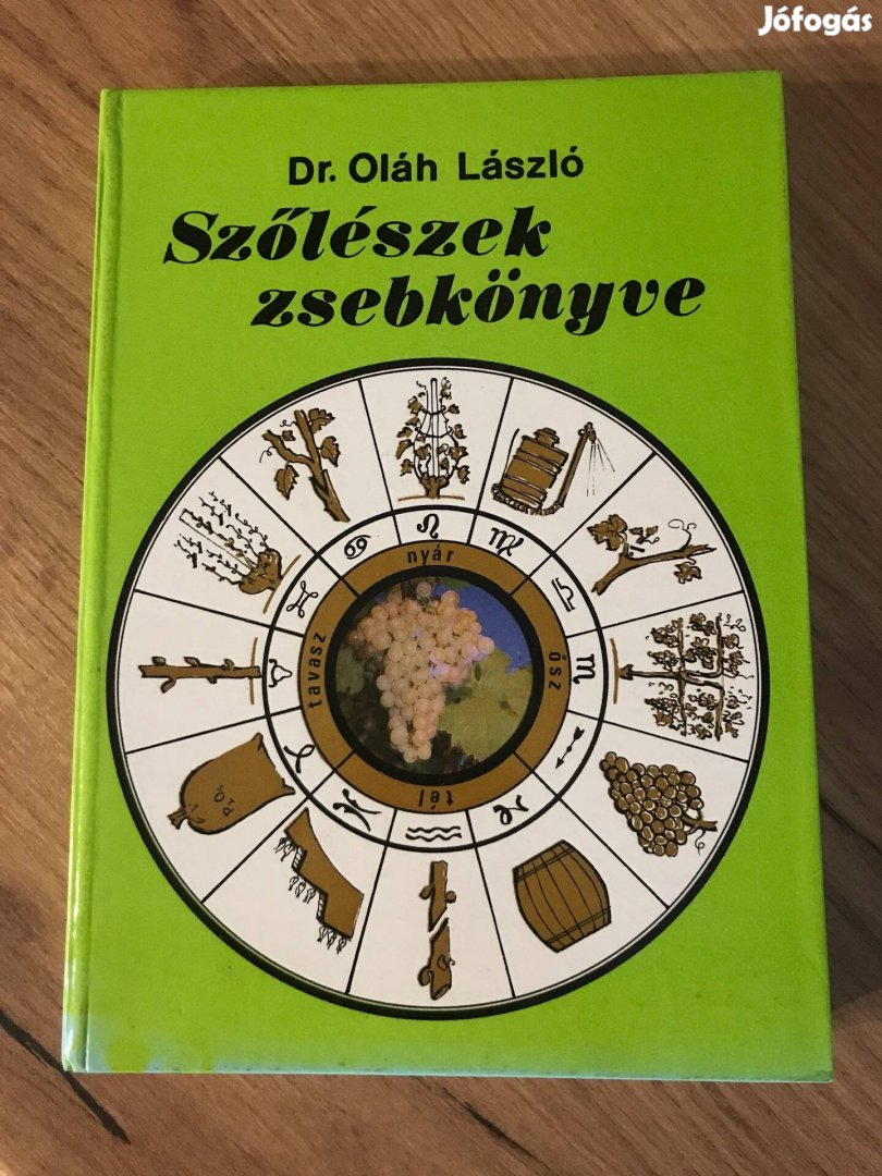 Dr.Oláh Andor: Szőlészek zsebkönyve