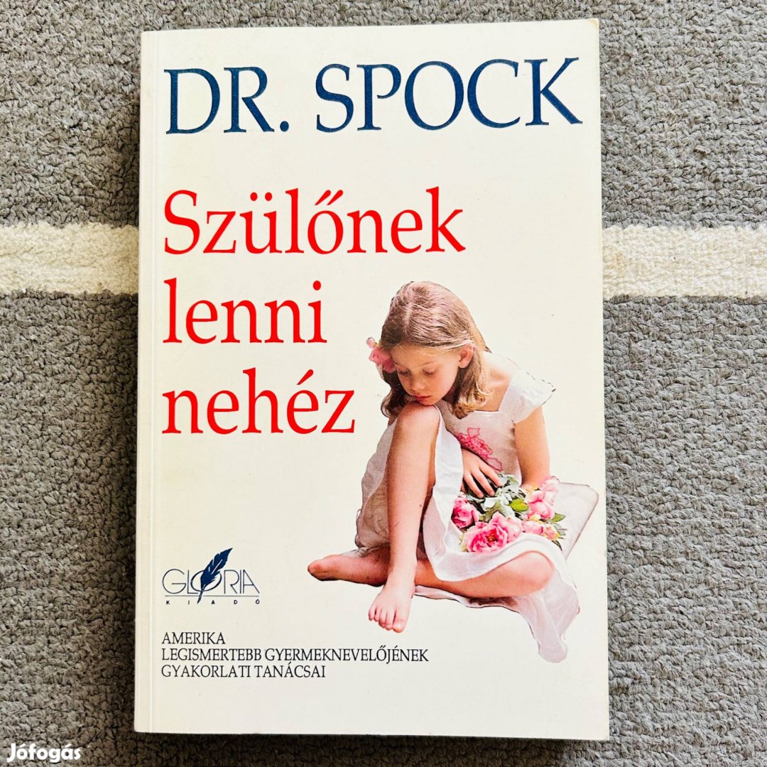 Dr Spock - Szülőnek lenni nehéz