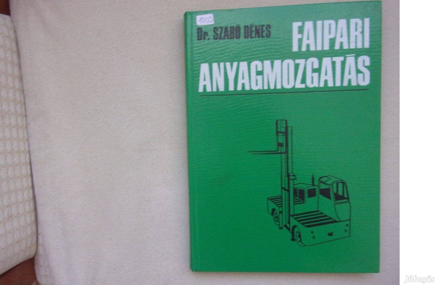 Dr Szabó Dénes: Faipari anyagmozgatás