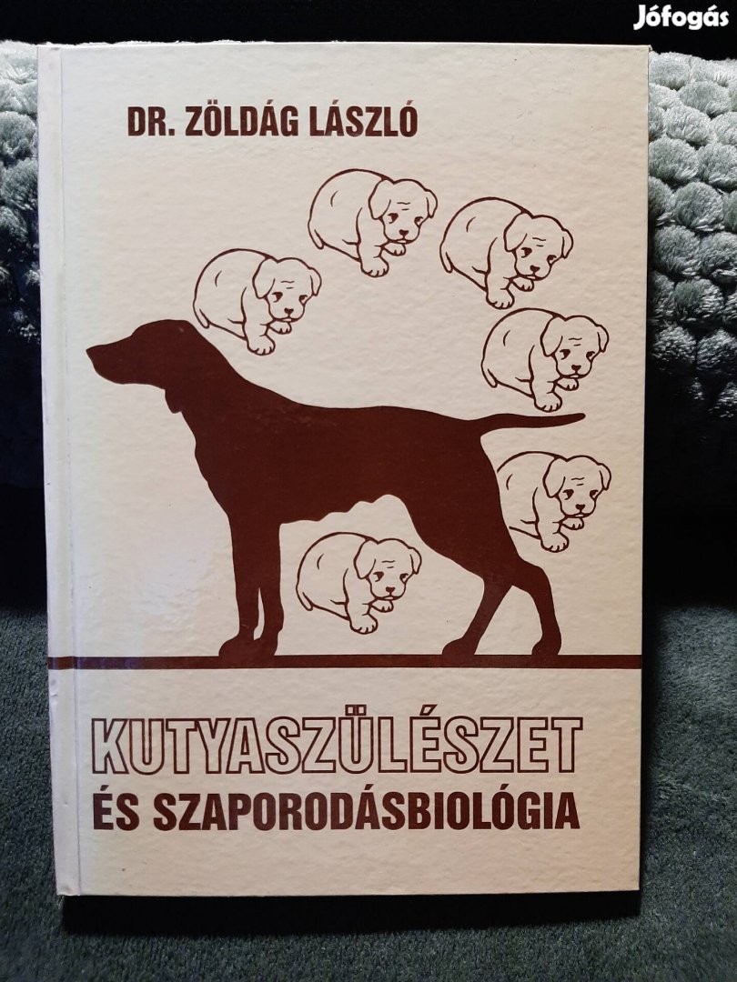 Dr Zöldág László Kutyaszülészet és Szaporodásbiológia Bp.IV
