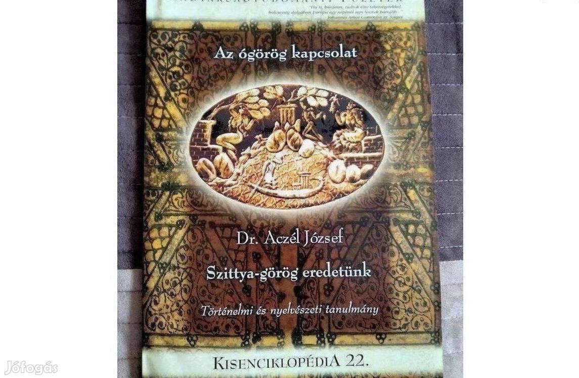 Dr. Aczél József Az ógörög kapcsolat Szittya-görög eredetünk