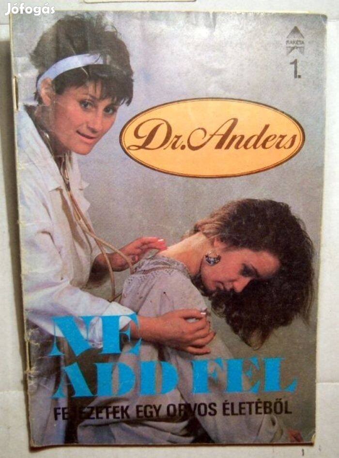 Dr. Anders 1. Ne Add Fel (Alexa Alexandra) 1990 (2kép+tartalom)