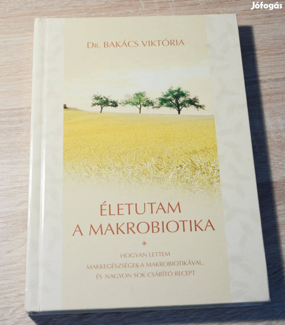 Dr. Bakács Viktória - Életutam a makrobiotika