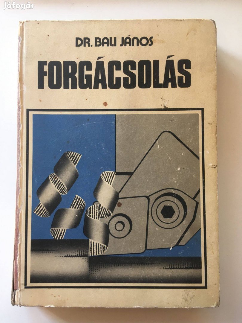 Dr. Bali János Forgácsolás