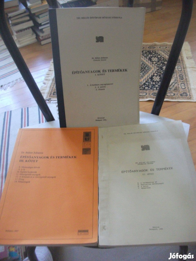 Dr. Bálint Julianna - Építőanyagok és termékek I-III. - I. + II. + III