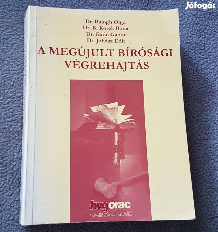Dr. Balogh Olga - A megújult bírósági végrehajtás könyv