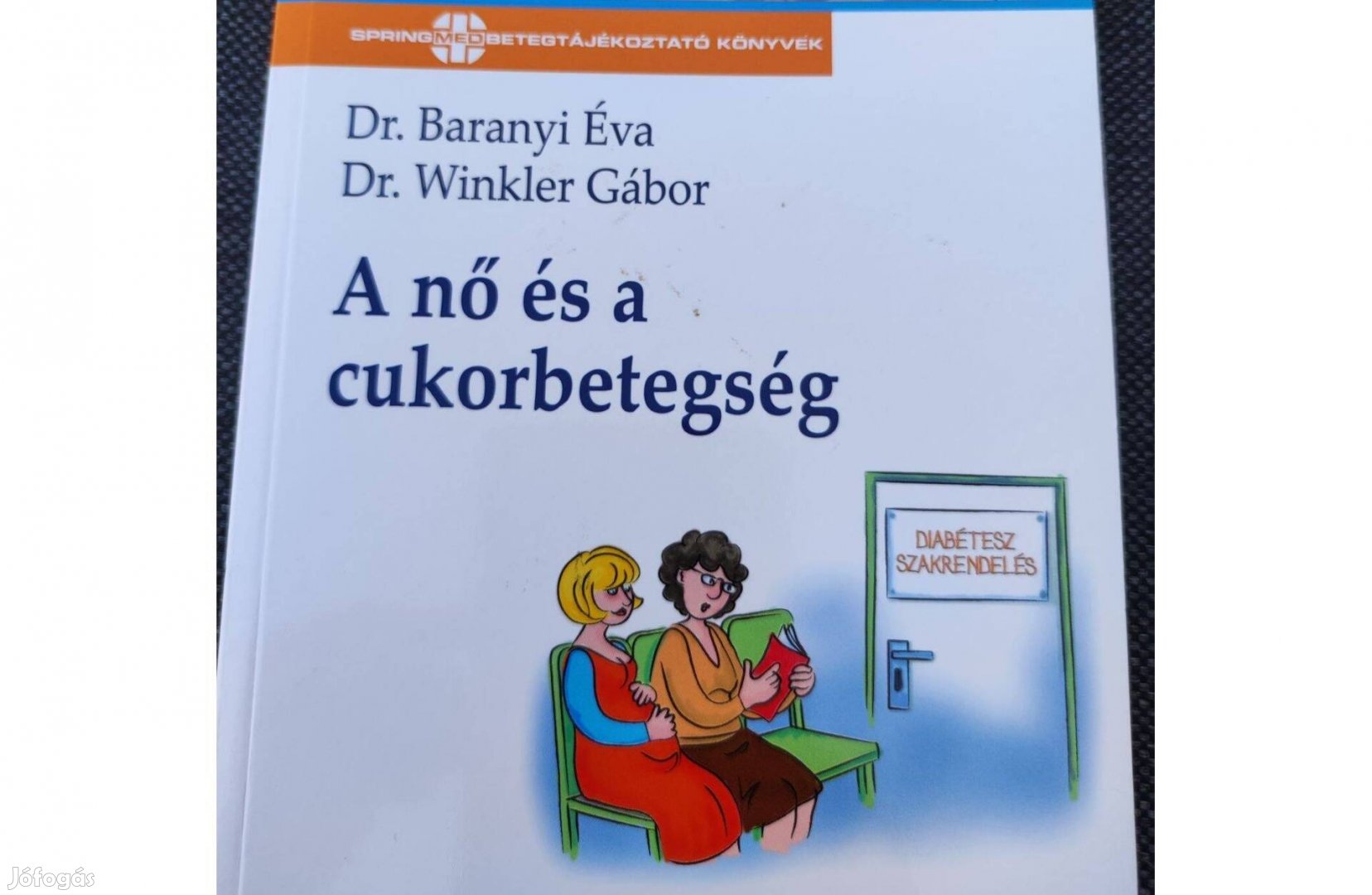 Dr. Baranyi - Dr. Winkler: A nő és a cukorbetegség c. könyv