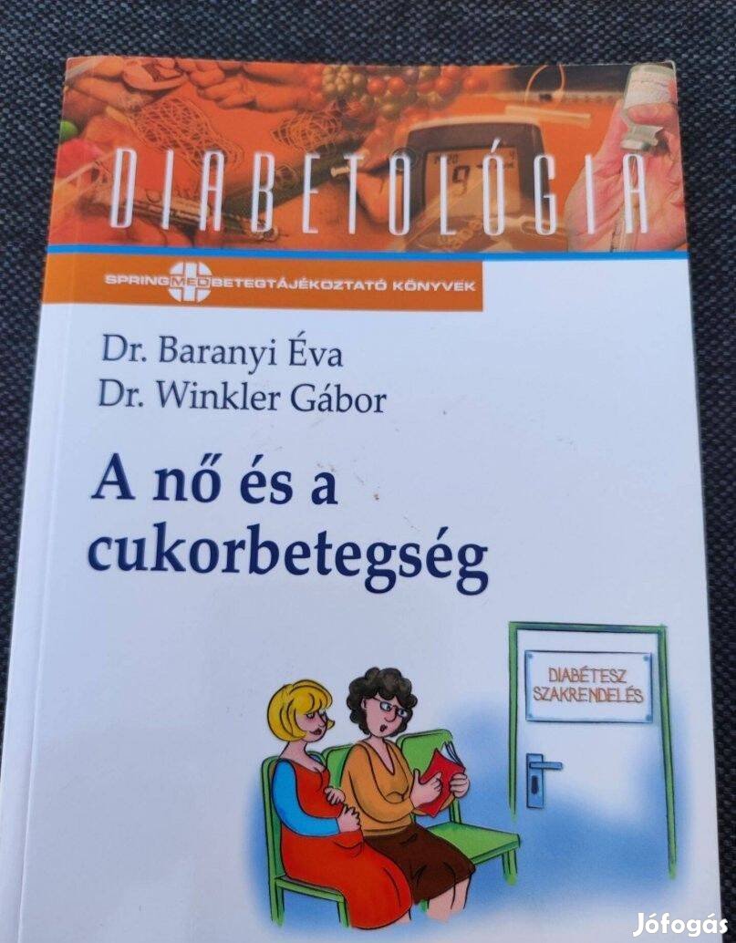 Dr. Baranyi - Dr. Winkler: A nő és a cukorbetegség c. könyv