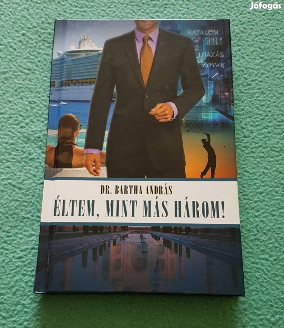 Dr. Bartha András - Éltem, mint más három! könyv
