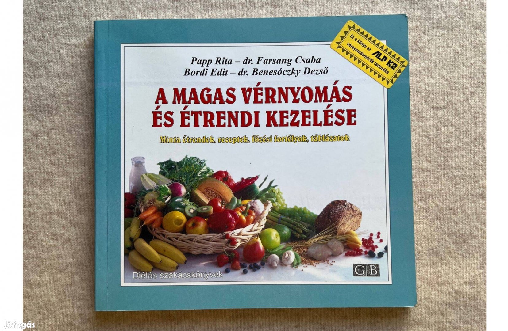 Dr. Benesóczky Dezső A magas vérnyomás és étrendi kezelése
