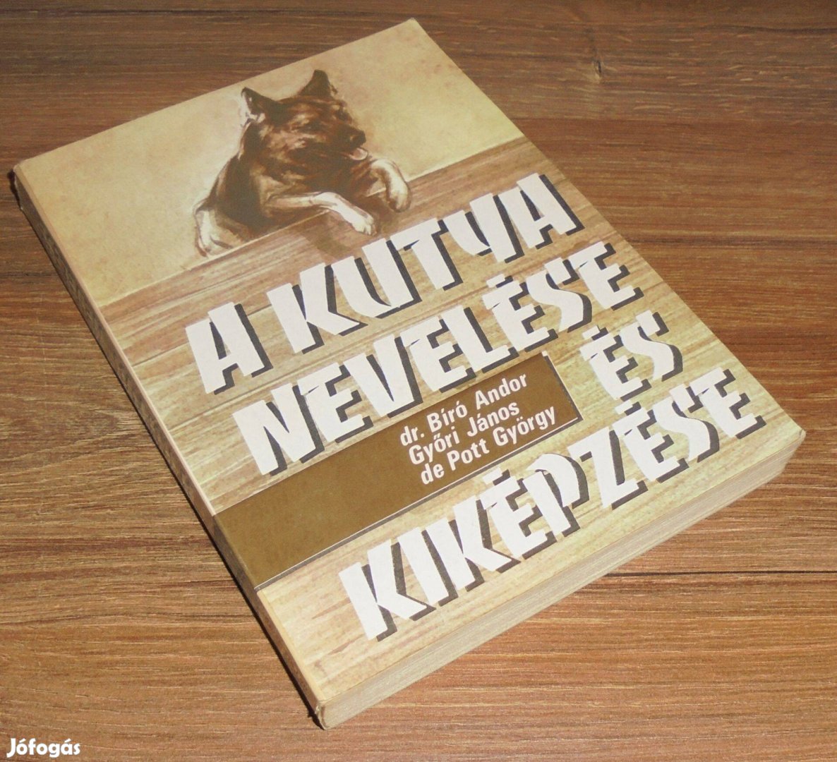 Dr. Bíró-Győri-de Pott A kutya nevelése és kiképzése