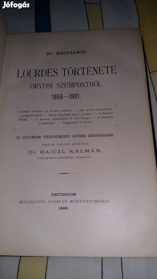Dr. Boissarie: Lourdes története orvosi szempontból 1896. Esztergom