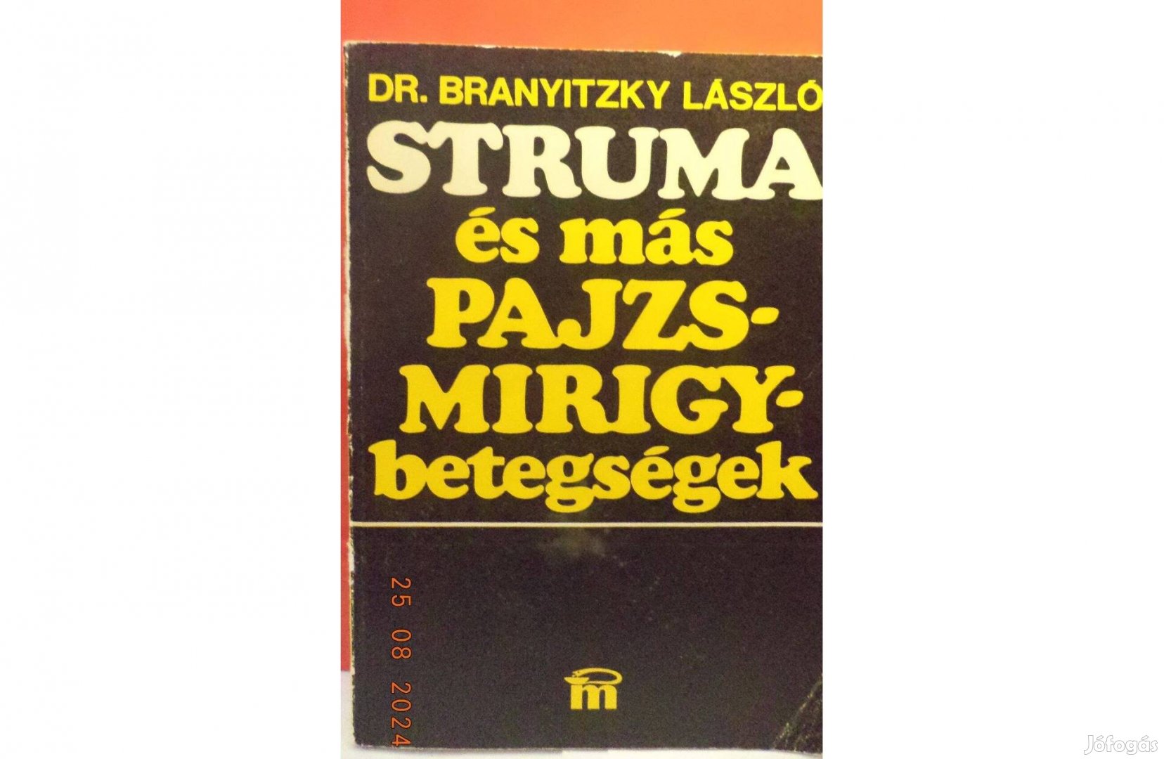 Dr. Branytzky László: Struma és más pajzsmirigy betegségek