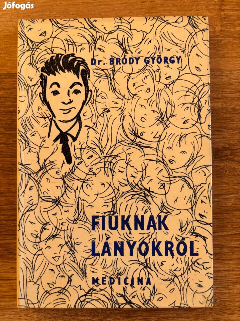 Dr. Bródy György - Fiúknak lányokról c. könyv