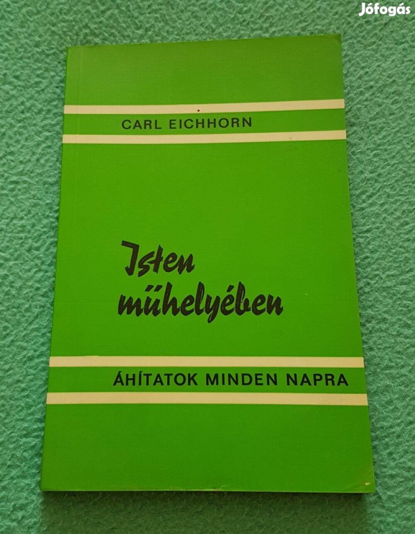 Dr. Carl Eichhorn - Isten műhelyében könyv